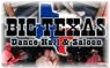 Big Texas Dancehall & Saloon - 2 Locations
